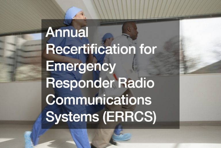 Annual Recertification For Emergency Responder Radio Communications ...