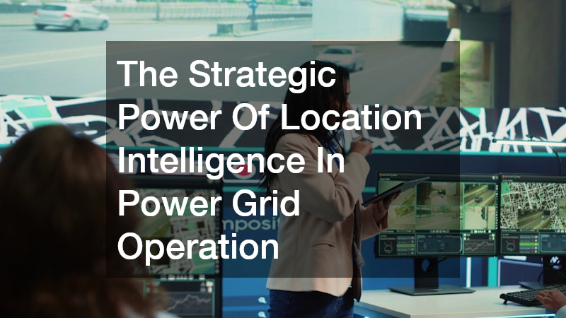 The Strategic Power Of Location Intelligence In Modern Business
